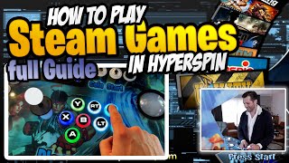 How to setup Steam games in Hyperspin  Full guide [upl. by Ima314]