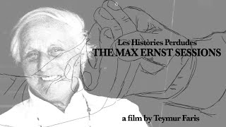 LES HISTORIES PERDUDES THE MAX ERNST SESSIONS Short Documentary by Teymur Faris [upl. by Hedwiga]