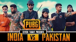 PUBG  INDIA VS PAKISTAN  ELVISH YADAV [upl. by Weitman]