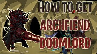 AQW How To Get ARCHFIEND DOOMLORD Complete Guide 2020 [upl. by Norbie837]