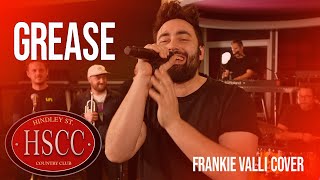 Grease Frankie Valli Cover by The HSCC [upl. by Ianteen]