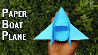 DIY Paper Boat Plane  Making Origami Flying Boat  How To Make a Boat That Floats On Water [upl. by Eldreda497]