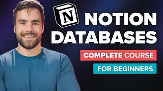 Notion Databases  Full Course for Beginners [upl. by Devaney]