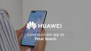 Come scaricare le app da Huawei Petal Search [upl. by Cardon]