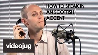 How To Speak With A Scottish Accent [upl. by Torr]