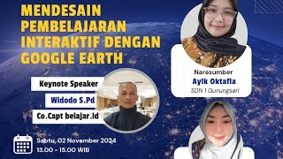 MENDESAIN PEMBELAJARAN INTERAKTIF DENGAN GOOGLE EARTH [upl. by Asylla]