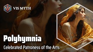 Polyhymnia The Muse of Sacred Poetry  Greek Mythology Story｜VISMYTH [upl. by Merriott]