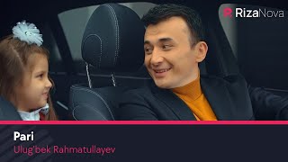 Ulug’bek Rahmatullayev  Pari Official Music Video [upl. by Hteboj658]