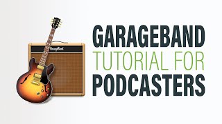 How to Edit a Podcast in GarageBand [upl. by Gavrilla]