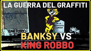 ▶️ BANKSY vs ROBBO LA GRAN GUERRA DEL GRAFFITI 💯 BEEF [upl. by Fannie]