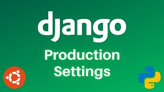 7 Critical Django Production Server Settings to Configure Before Going Live [upl. by Naiviv449]