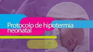 Protocolo de hipotermia neonatal  Caso de éxito [upl. by Banky]