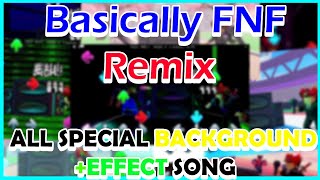 Basically FNF Remix  All Special Background  Effect Song [upl. by Furey]