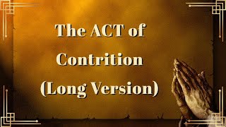 Act of Contrition  Catholic Prayer Video  Seeking Forgiveness A Scrolling Guided prayer [upl. by Hurlbut397]