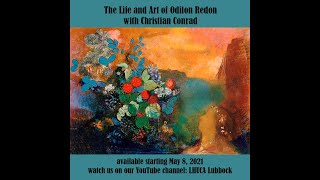 The Life and Art of Odilon Redon with Christian Conrad [upl. by Onitsirc]