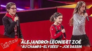 Alejandro Léonie et Zoé  Les Champs Elysées  Battles  The Voice Kids Belgique [upl. by Missy231]