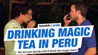 Drinking Magic Tea In Peru [upl. by Myra]