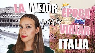 LA MEJOR ÉPOCA PARA VIAJAR A ITALIA [upl. by Donal]