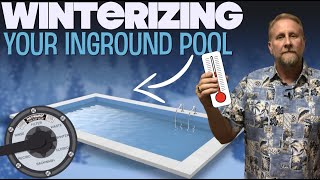 How to WinterizeClose your InGround Pool [upl. by Minette]