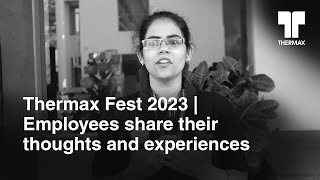 Thermax Fest 2023  Employees share their thoughts and experiences [upl. by Anirtak366]