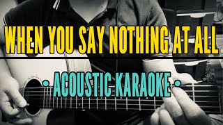 When You Say Nothing At All  Ronan Keating Acoustic Karaoke [upl. by Dinan]