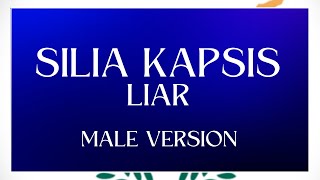 LYRICS  Στίχοι MALE VERSION  SILIA KAPSIS  LIAR  EUROVISION 2024 CYPRUS [upl. by Marcell]