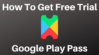 How To Get A Free Trial Subscription For Google Play Pass [upl. by Aillicec424]