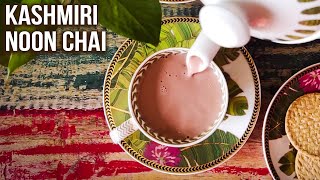 Kashmiri Noon Chai Recipe  How To Make Kashmiri Chai with Green Tea Leaves  Pink Tea  Varun [upl. by Annah]