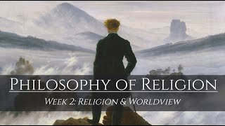 Lecture 2 Religion and Worldview [upl. by Koren]