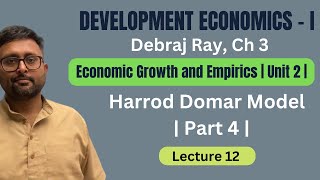 Harrod Domar Model  Endogeneity of Savings Rate  Development Economics  Debraj Ray  Ch 3  12 [upl. by Gall526]