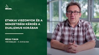 Etnikai viszonyok és a nemzetiségi kérdés a dualizmus korában  Pécsi Tibor [upl. by Nelleoj]