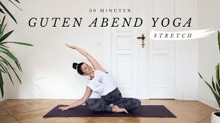 Yoga Stretch für den Abend  30 Minuten dehnen und erholen [upl. by Beret]