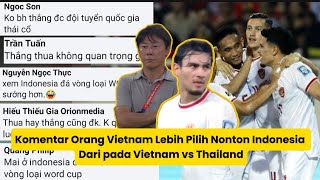 Komentar Orang Vietnam Lebih Pilih Nonton Indonesia Dari pada Vietnam vs Thailand [upl. by Nnaaihtnyc]