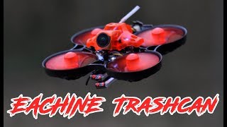 Eachine Trashcan [upl. by Frasco]