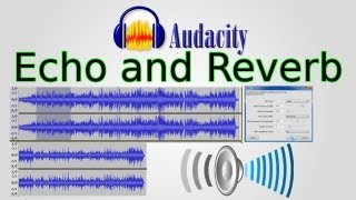 Audacity How to add Echo Delay and Reverb GVerb [upl. by Lysander]