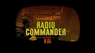 Radio Commander VR Announcement Trailer [upl. by Anaillil]