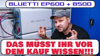 3 Phasen Wechselrichter mit Speicher  Alles Wissenswerte zu BLUETTI EP600  B500 Hausspeicher [upl. by Pegeen850]