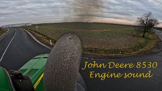 JOHN DEERE 8530 PowerTech 90L Engine soundDriving GoPro Hero 11 [upl. by Zabrina]