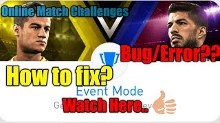 Pes 2018 Android  How to Fix BugError in Online Match Challenges👍 [upl. by Tecla]