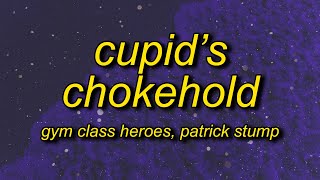 take a look at my girlfriend  Gym Class Heroes  Cupids Chokehold  Breakfast in America Lyrics [upl. by Hilda638]