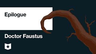 Doctor Faustus by Christopher Marlowe  Epilogue [upl. by Goldenberg]