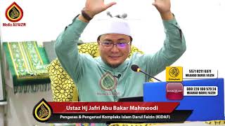 Ustaz Hj Jafri Abu Bakar  Macamana Nak Dapat Redha Allah [upl. by Oiluig]