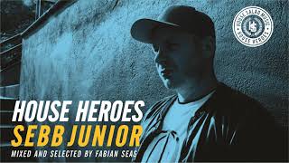 House Heroes  Sebb Junior [upl. by Derby]