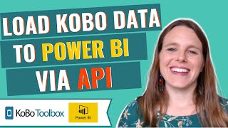 Load KoboToolbox data to Power BI via API connection [upl. by Adilen]