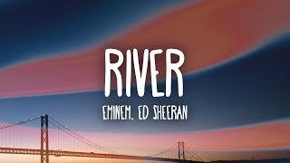 Eminem – River Lyrics ft Ed Sheeran [upl. by Soilisav]