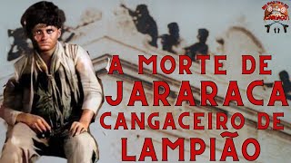 A MORTE DO CANGACEIRO JARARACA HOMEM FORTE DE LAMPIÃO [upl. by Collbaith]