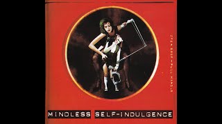 Mindless Self Indulgence  Mindless SelfIndulgence The SelfTitled Full Album [upl. by Anialram]