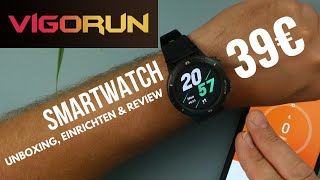 VigoRun Fitness Smartwatch I Unboxing einrichten amp Review I 40€ Watch für jeden Tag  I deutsch [upl. by Ennovahs]