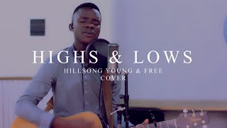 Highs amp Lows  Hillsong Young amp Free Cover amp Lyrics [upl. by Mongeau761]