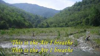 This is the Air I BreathMichael W Smith Lyrics [upl. by Nyram]